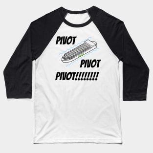 Suez canal Crisis and PIVOT Baseball T-Shirt